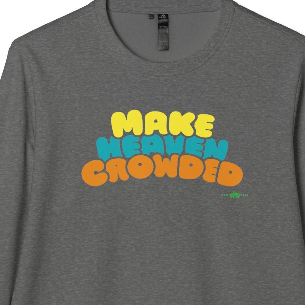 adidas Unisex Fleece Crewneck Sweatshirt Make Heaven Crowded by Frog Geeks