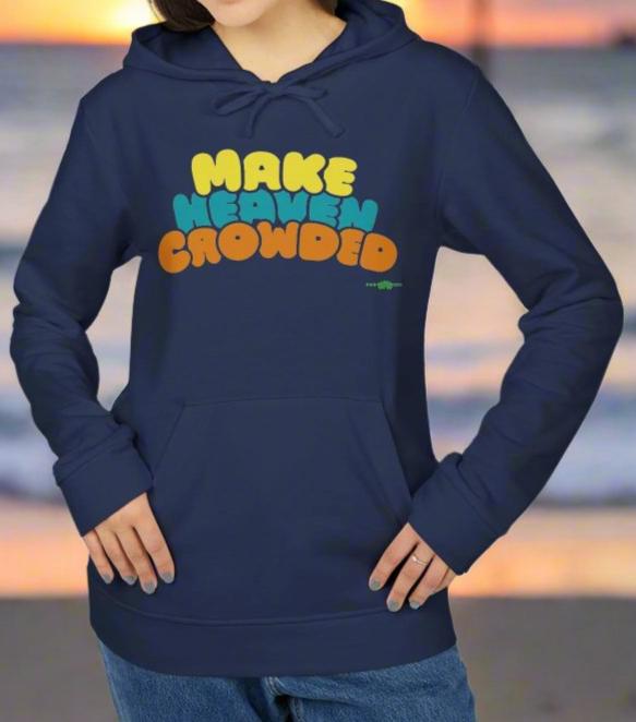 adidas hoodie with Make Heaven Crowded by Frog Geeks