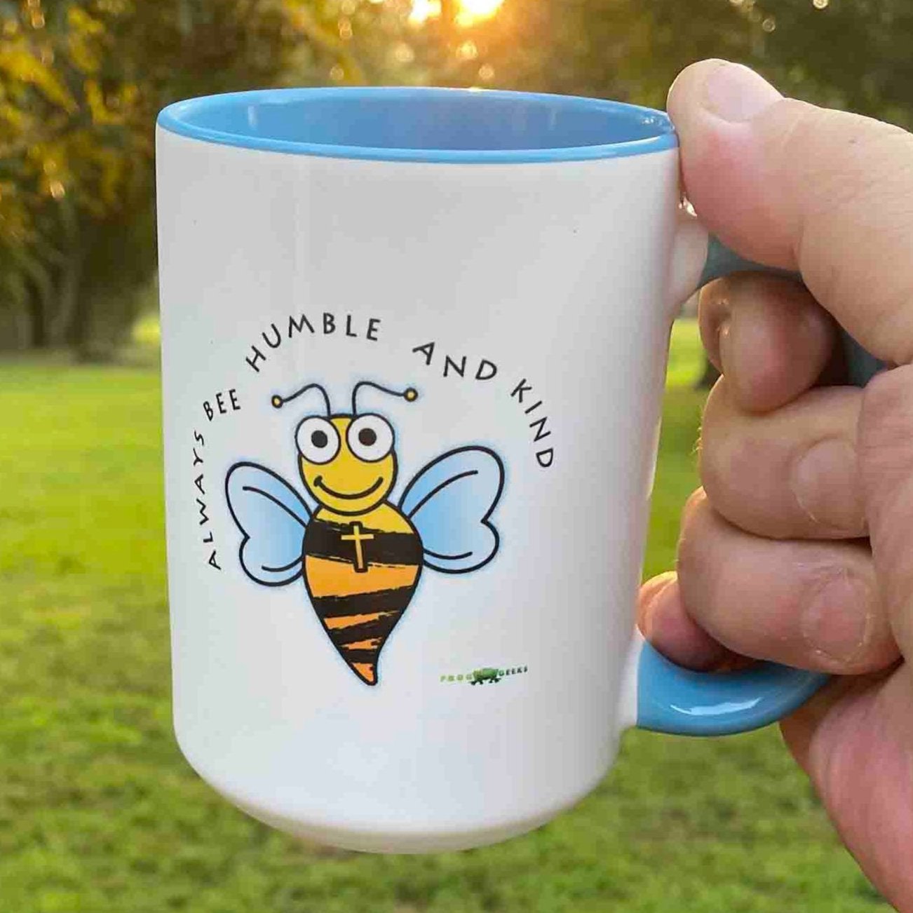 Mug with Lt Blue Color Inside - Always Bee Humble and Kind by Frog Geeks